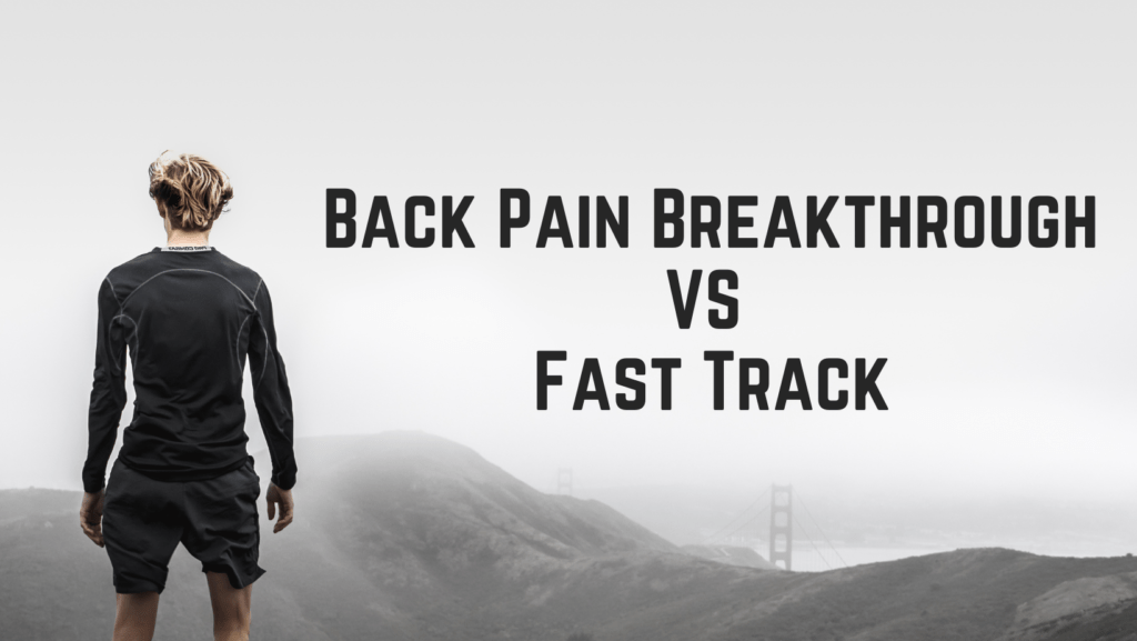 Back-Pain-Breakthrough-Vs-Fast-Track