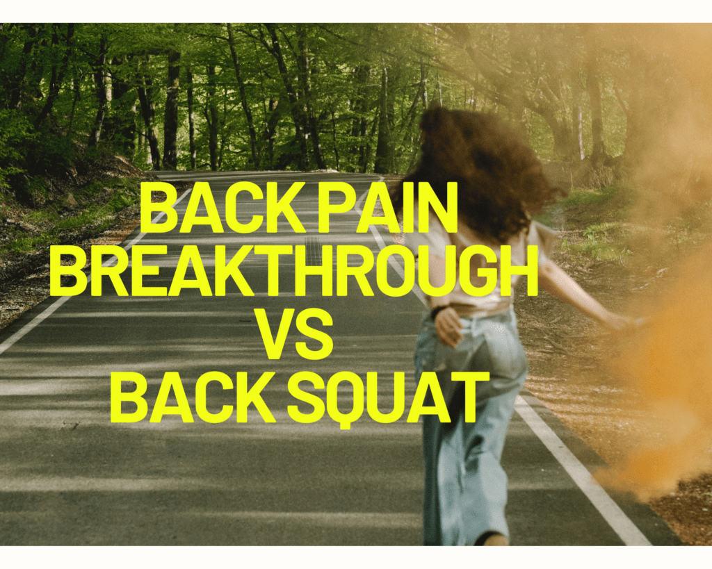 Back-Pain-Breakthrough-Vs-Back-Squat